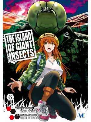 cover image of THE ISLAND OF GIANT INSECTS, Volume 6